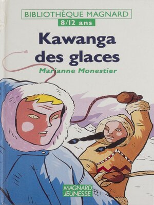 cover image of Kawanga des glaces